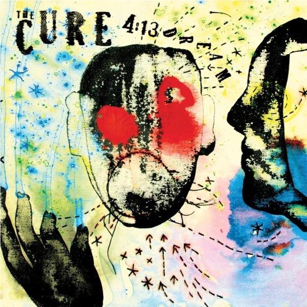 4:13 Dream, By: The Cure