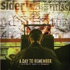 Their Name Was Treason, And, By: Day To Remember, A