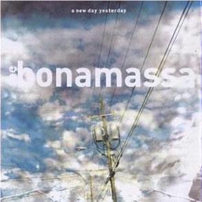 New Day Yesterday, A, By: Bonamassa, Joe