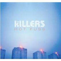 Hot Fuss, By: The Killers