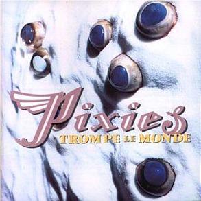 Trompe Le Monde (Vinyl) - By: Pixies, The