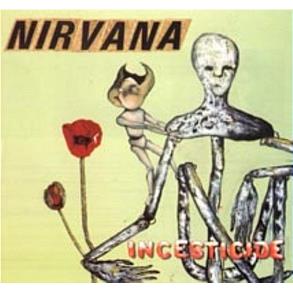 Incesticide, By: Nirvana