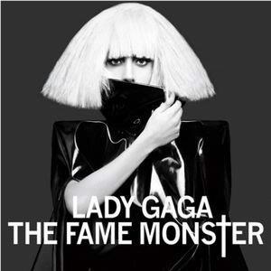 The Fame Monster,  By: Lady Gaga
