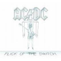 Flick Of The Switch (Re-issue), By: Ac/Dc
