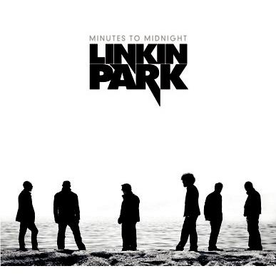 Minutes To Midnight,  By: Linkin Park