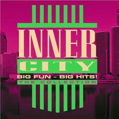 Big Fun - Big Hits: The Collection, By: Inner City