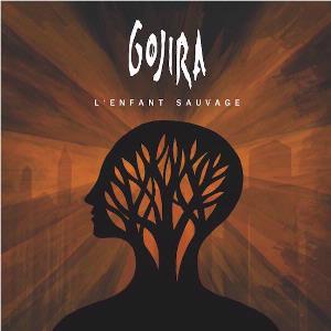 L'enfant Sauvage, By: Gojira