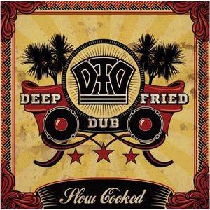 Slow Cooked, By: Deep Fried Dub