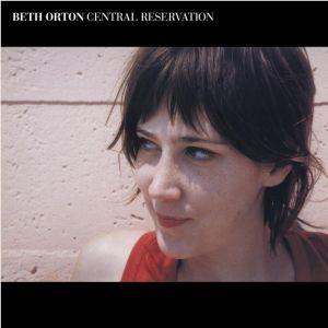 Central Reservation (Expanded Edition), By: Beth Orton