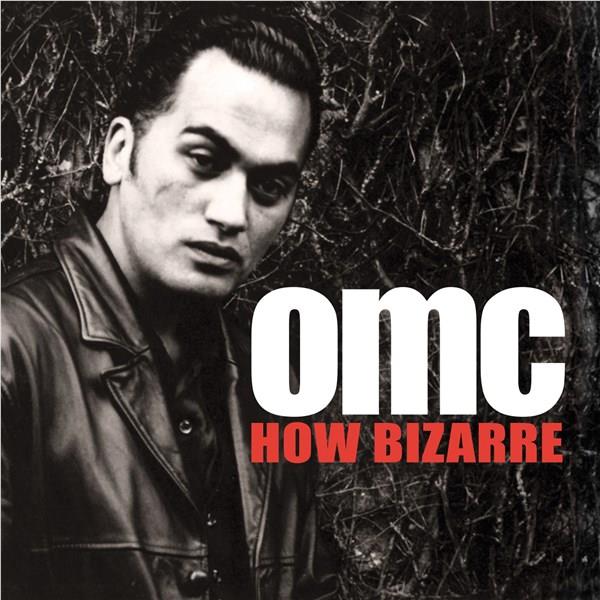 How Bizarre,  By: Omc