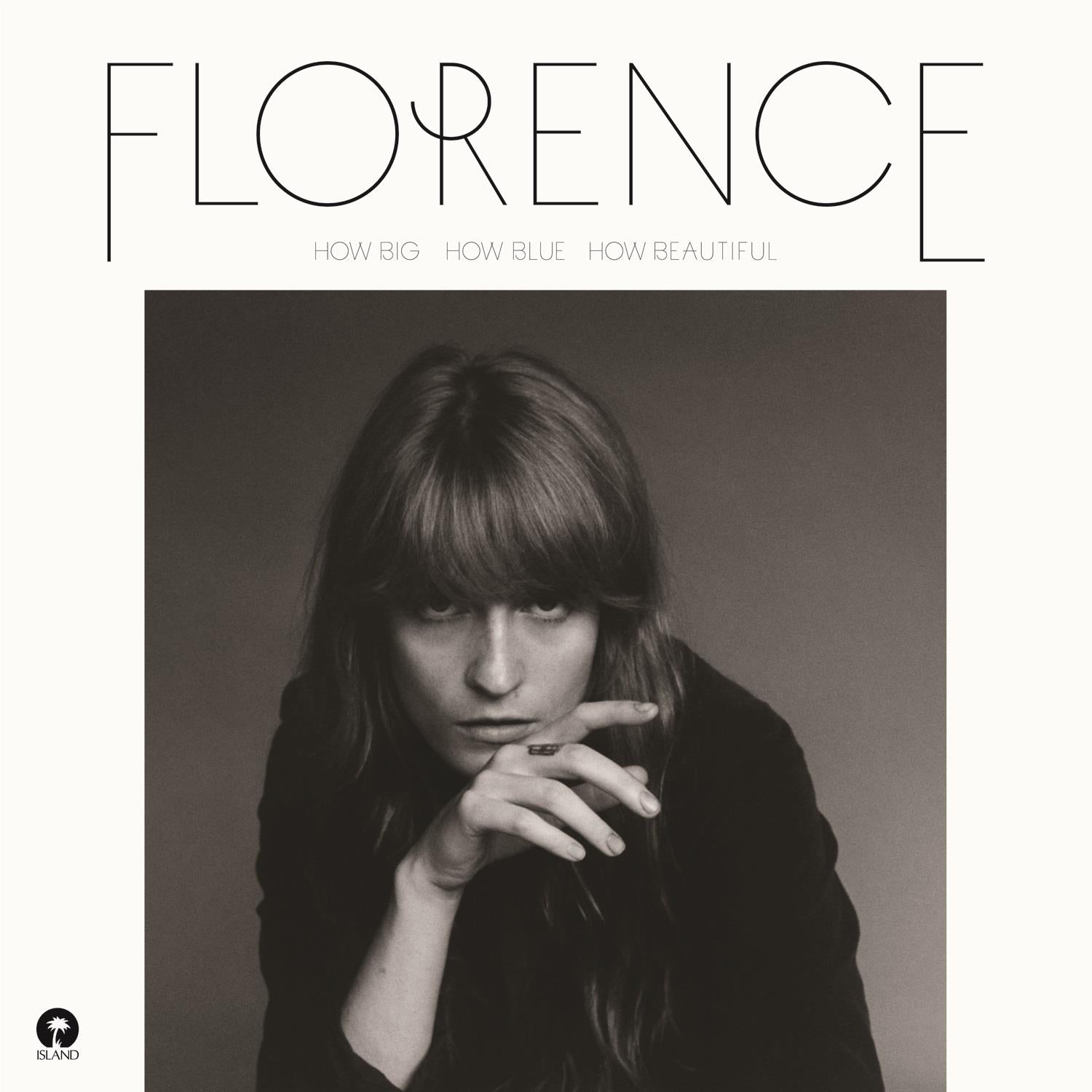 How Big, How Blue, How Beautiful, By: Florence + The Machine