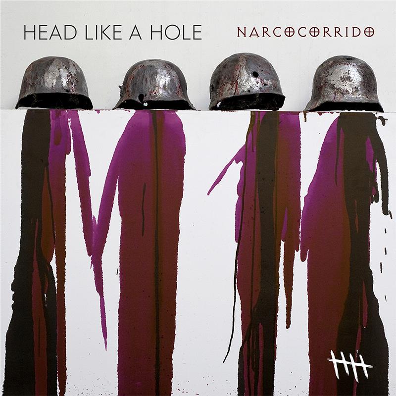 Narcocorrido, By: Head Like A Hole