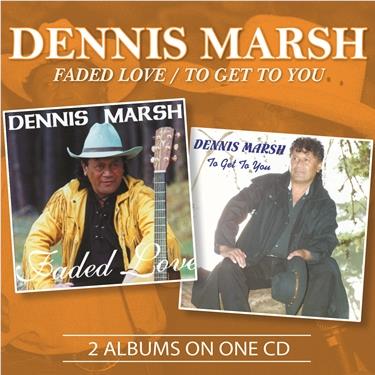 Faded Love / to Get to You, By: Dennis Marsh