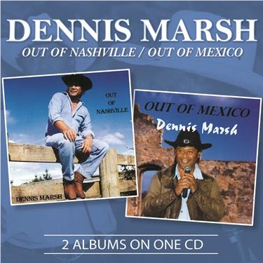 Out of Nashville / Out of Mexico, By: Dennis Marsh