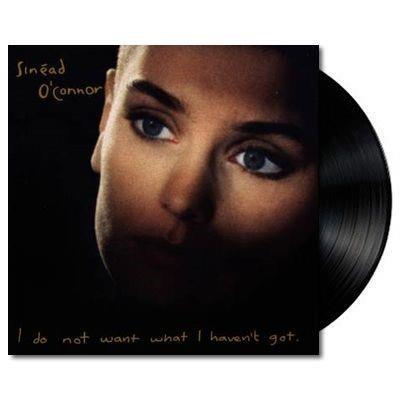 I Do Not Want What I Haven't Got (Vinyl) - By: O'connor, Sinead