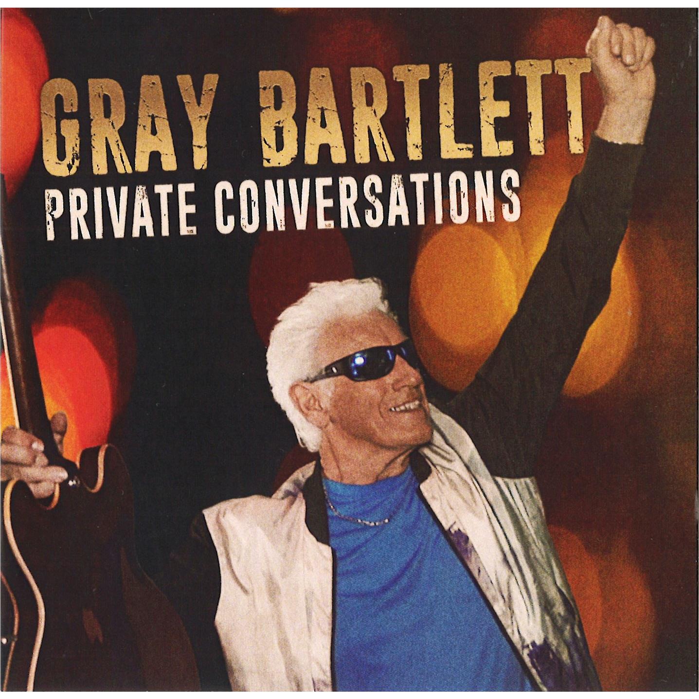Private Conversations, By: Gray Bartlett