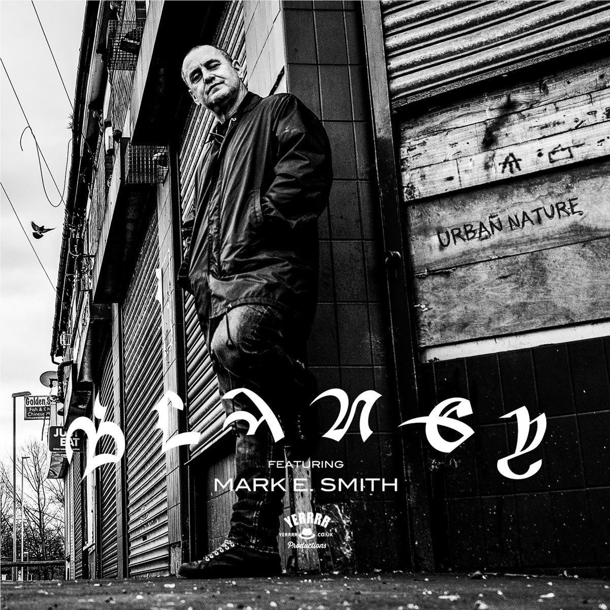 Urban Nature, By: Blaney Featuring Mark E Smith