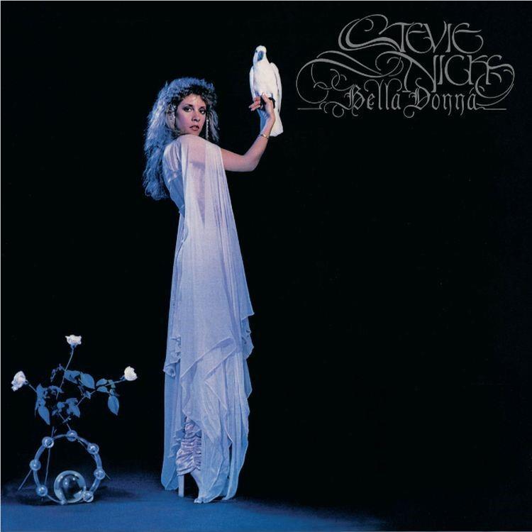 Bella Donna (Deluxe Edition),  By: Stevie Nicks
