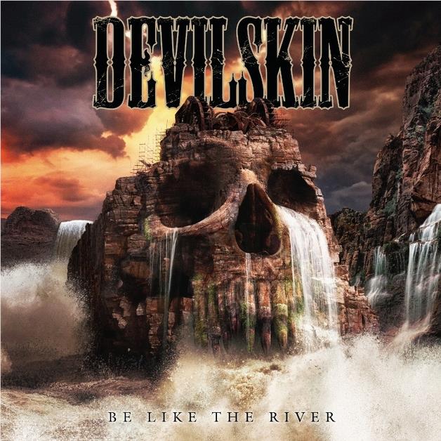 Be Like the River, By: Devilskin