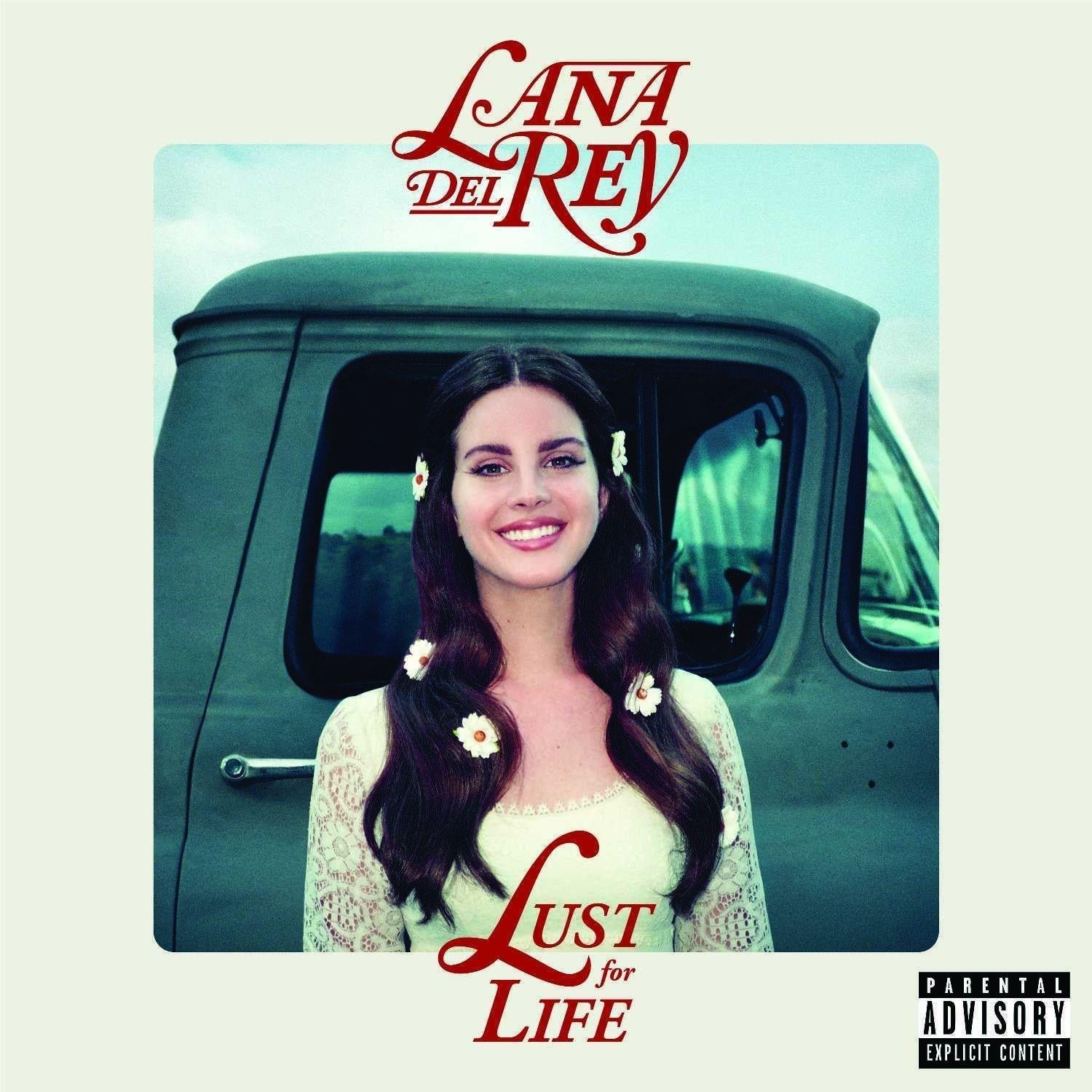 Lust For Life, By: Lana Del Rey
