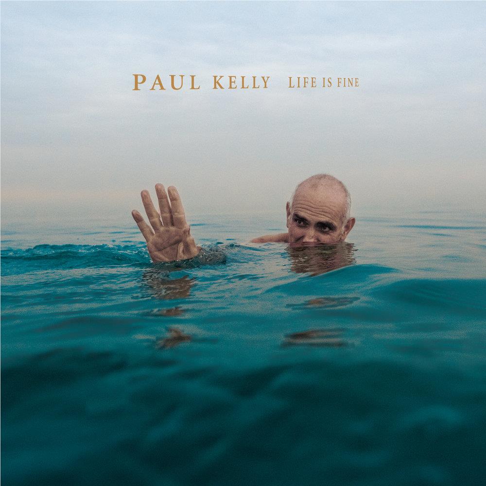 Life Is Fine,  By: Kelly, Paul