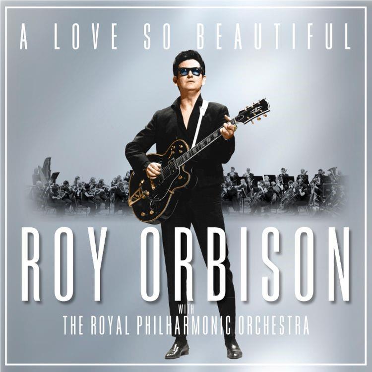 A Love So Beautiful: Roy Orbison & The Royal Philharmonic Orchestra,  By: Orbison, Roy & The Royal Philharmonic Orchestra