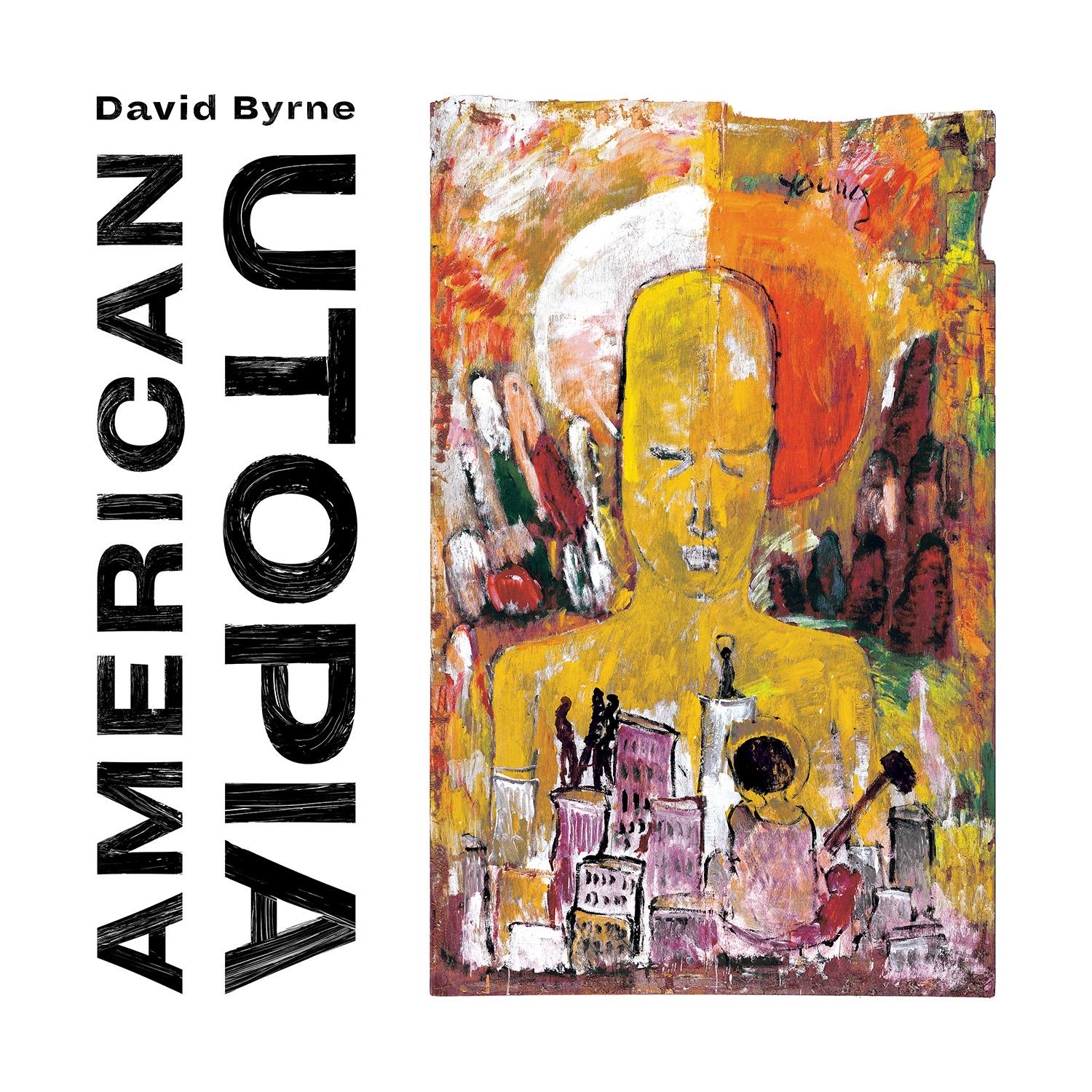 American Utopia, By: Byrne, David