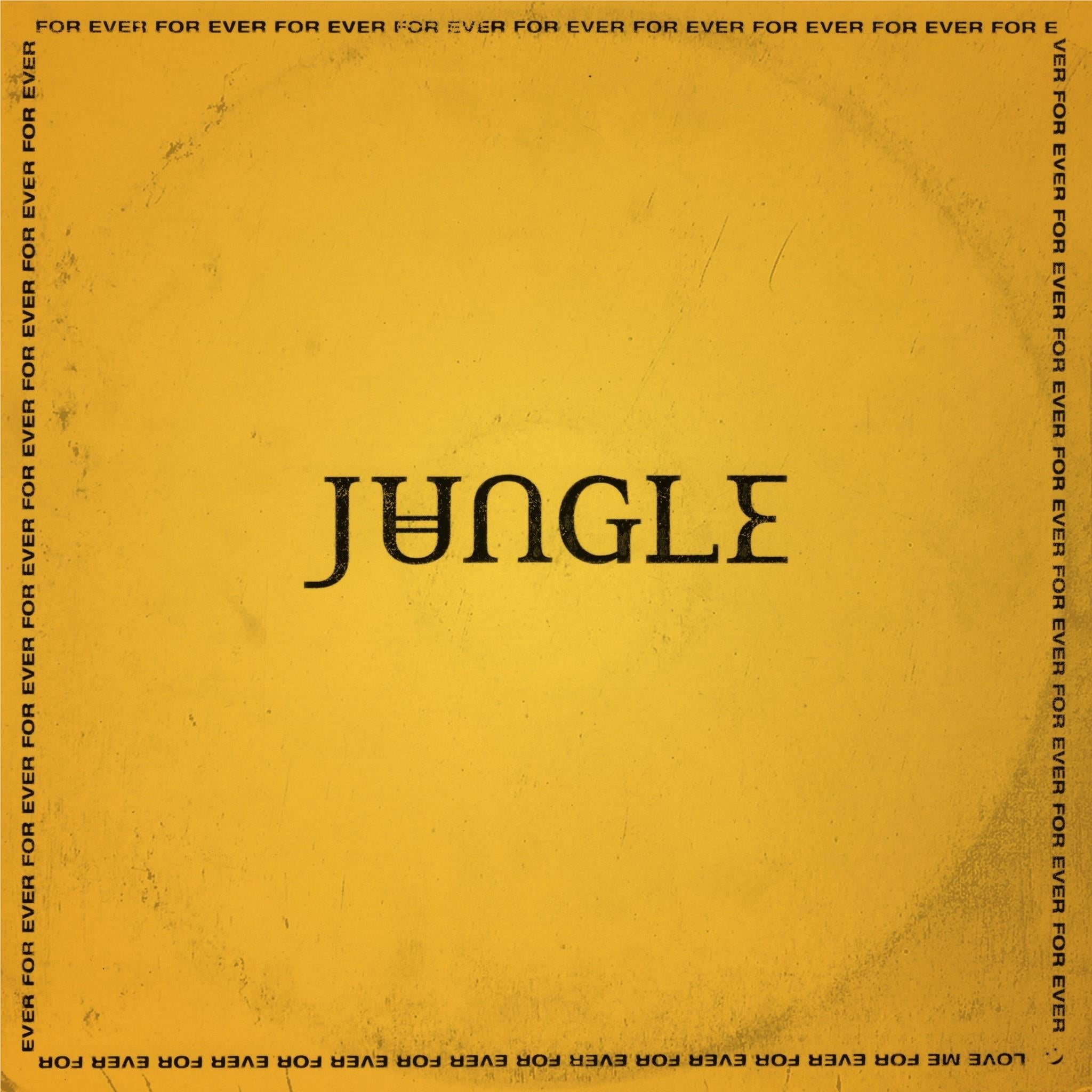 For Ever, By: Jungle