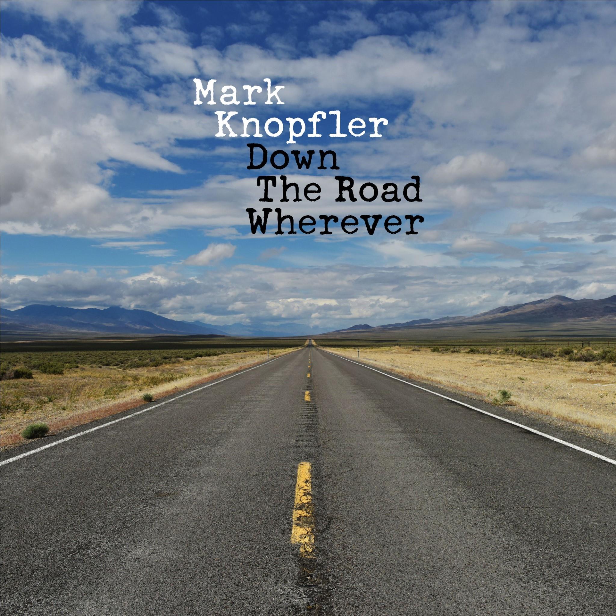 Down The Road Wherever (Deluxe Edition),  By: Knopfler, Mark