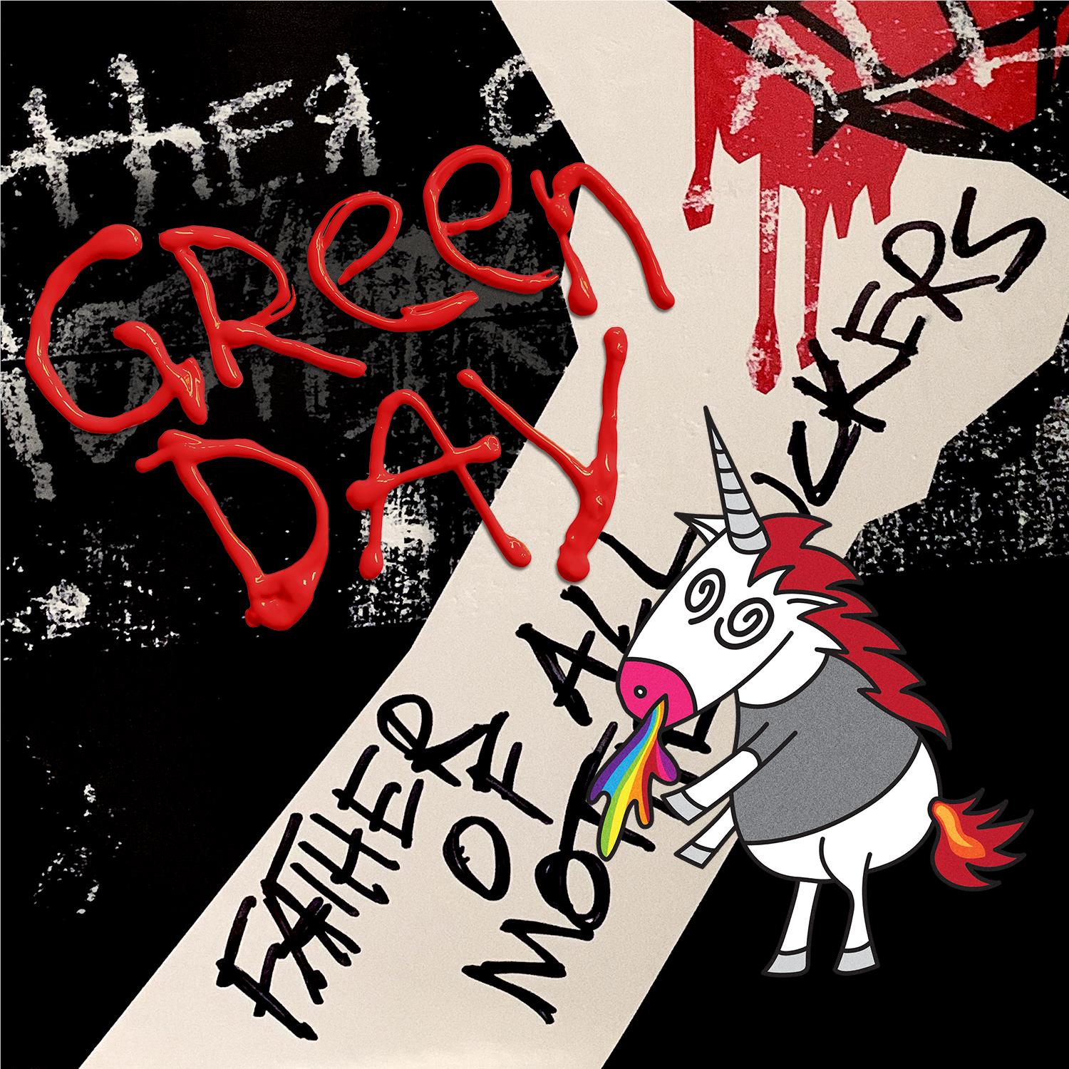 Father Of All,  By: Green Day