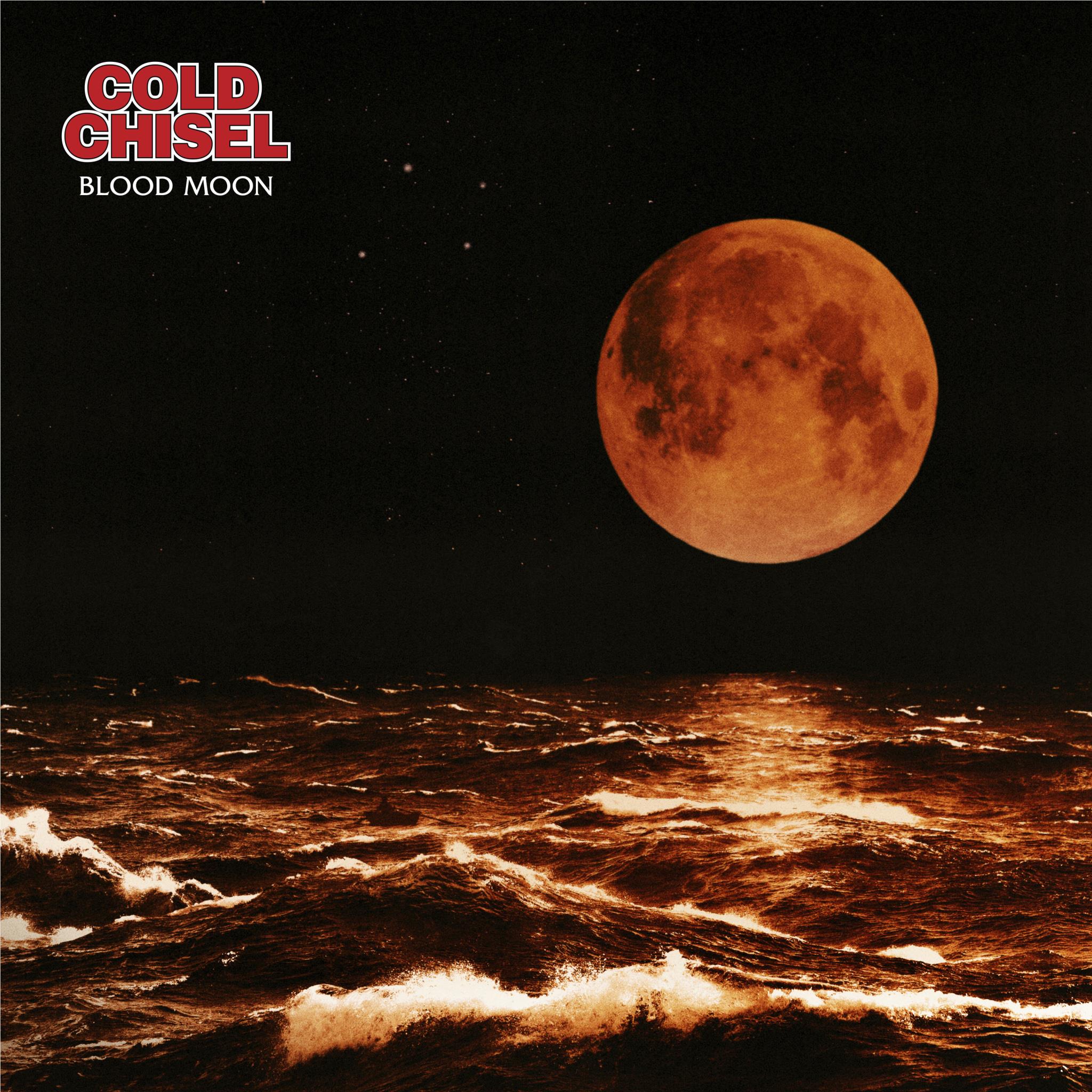 Blood Moon, By: Cold Chisel
