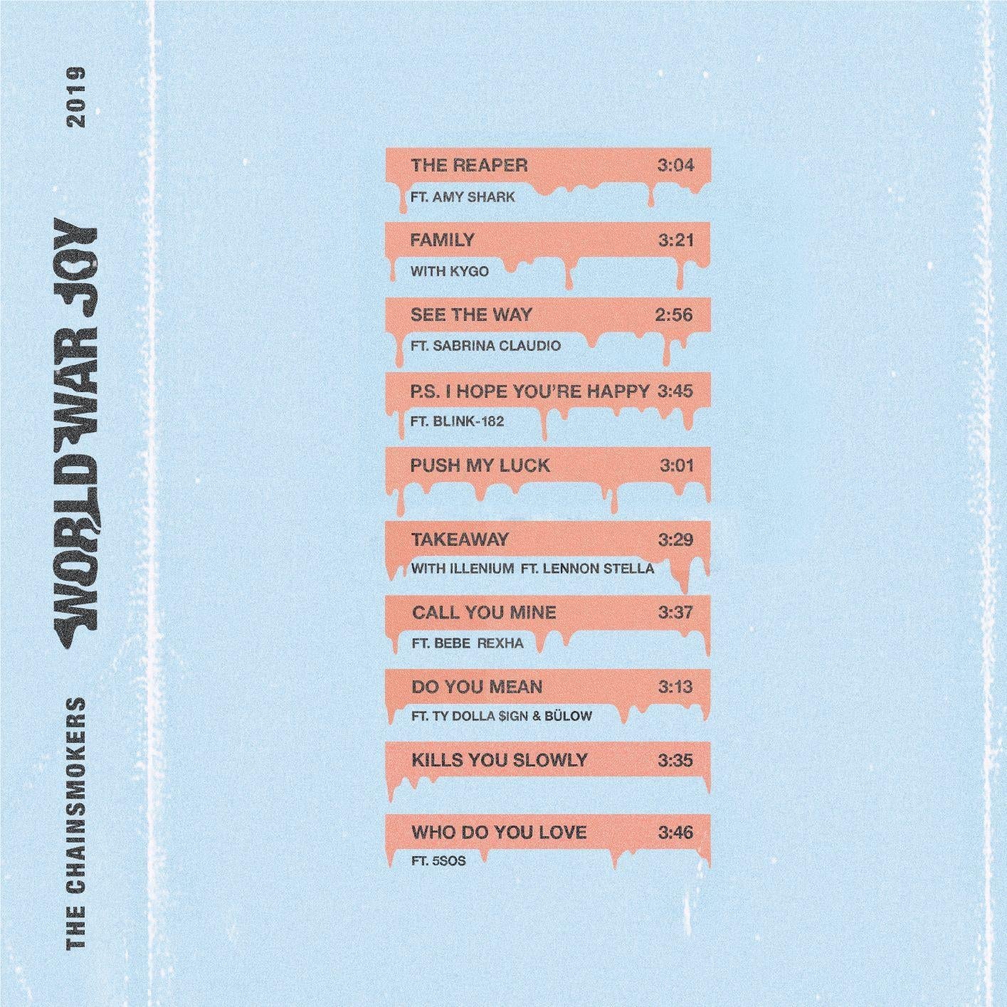 World War Joy, By: Chainsmokers, The