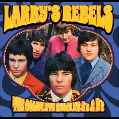 COMPLETE SINGLES As & Bs, By: Larry's Rebels