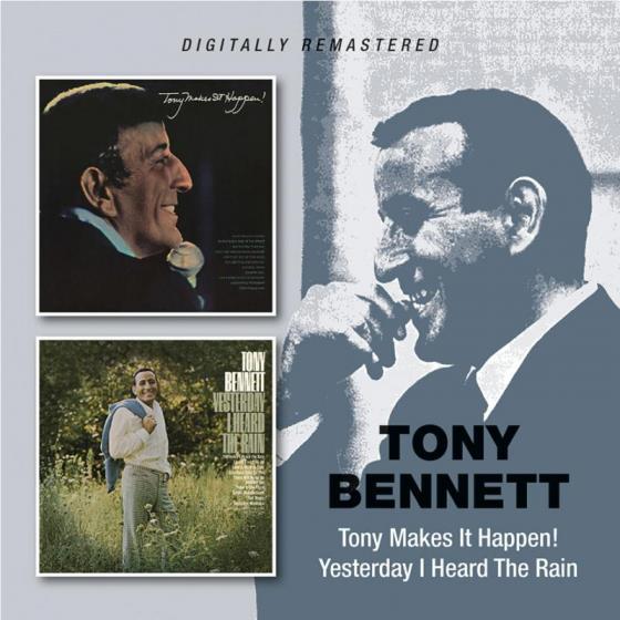 Tony Makes It Happen! / Yesterday I Heard The Rain, By: Bennett, Tony