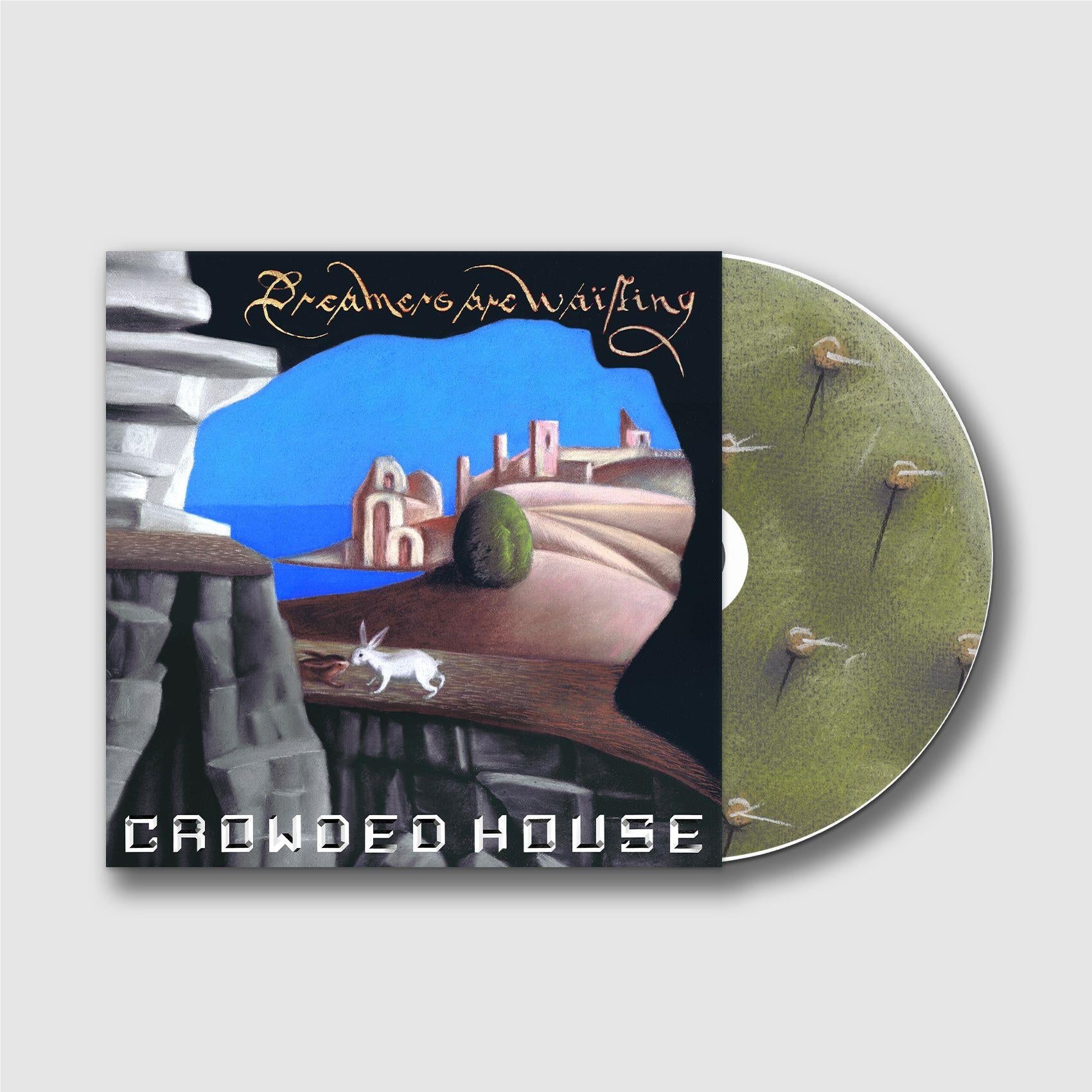 Dreamers Are Waiting, By: Crowded House