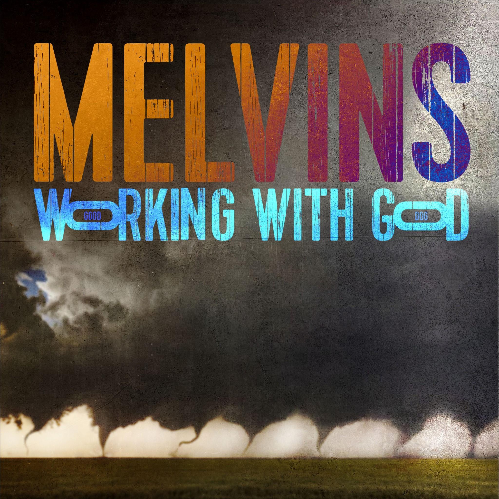 Working With God, By: Melvins