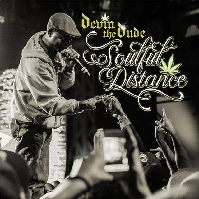 Soulful Distance, By: Devin The Dude