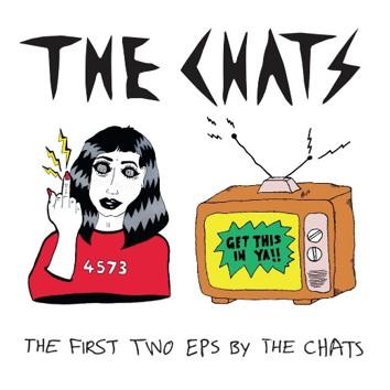 First Two EPs By The Chats The, By: Chats, The