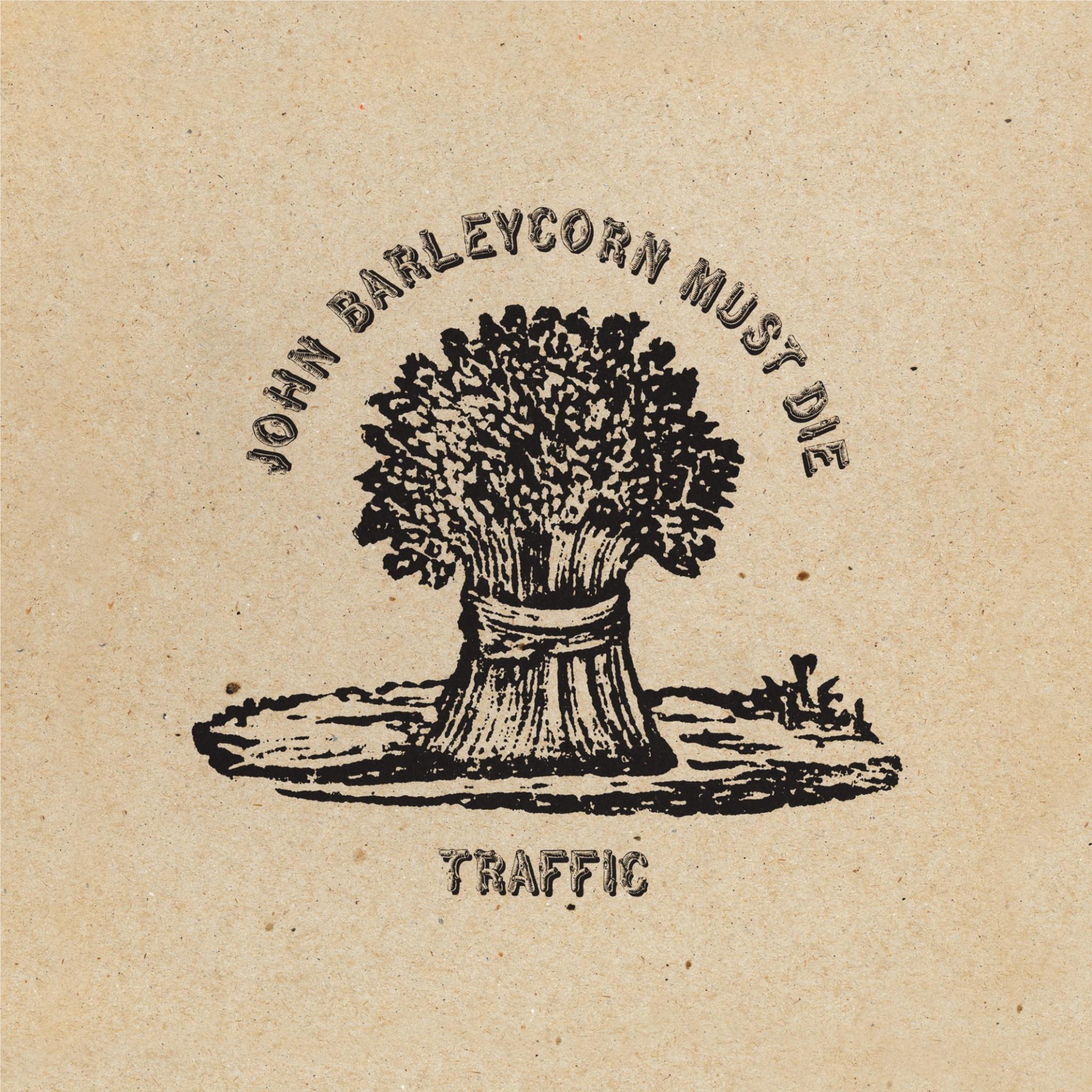 John Barleycorn Must Die (Vinyl) - By: Traffic