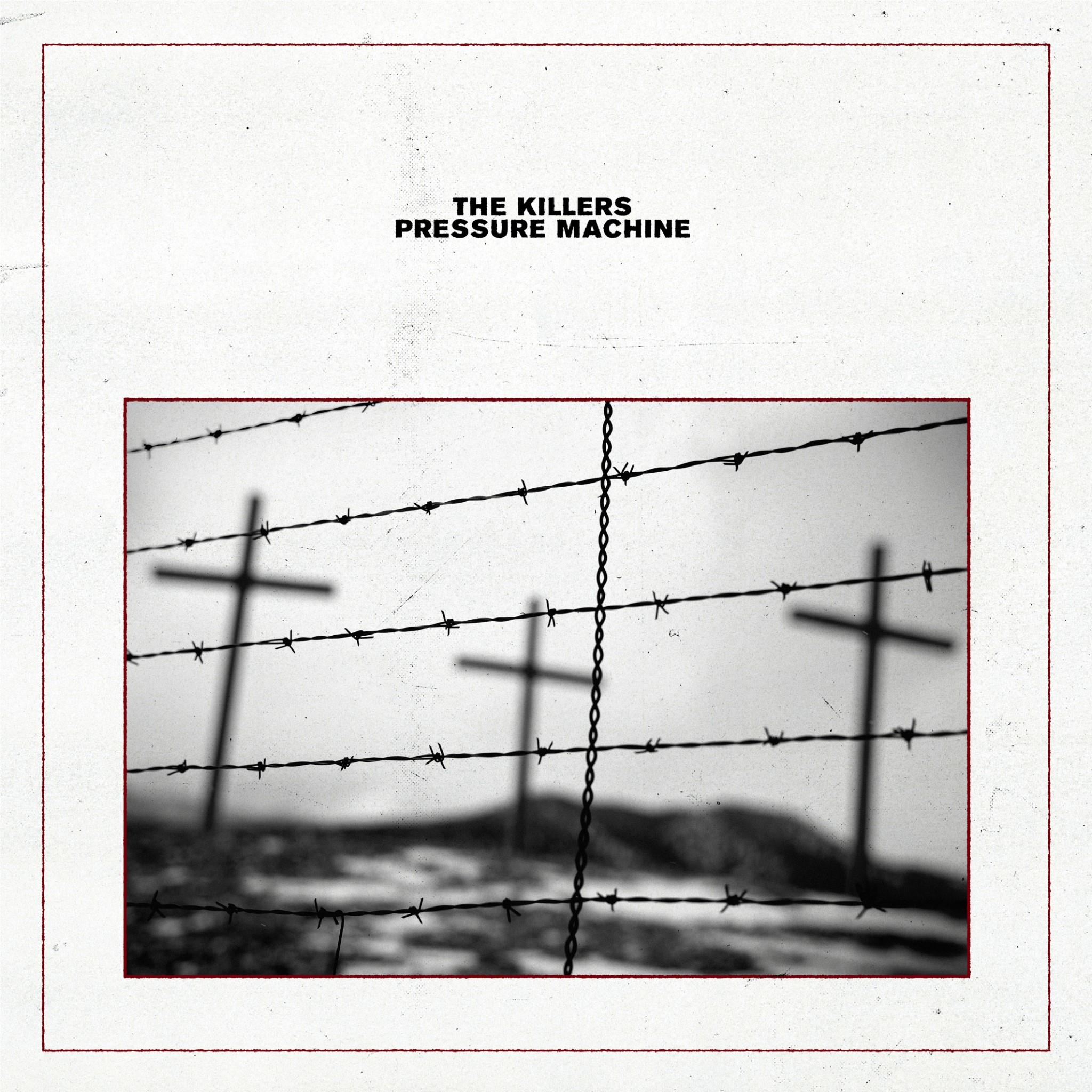 Pressure Machine, By: Killers, The