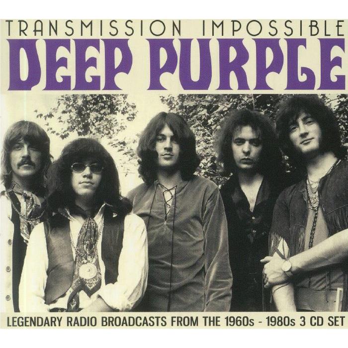 Transmission Impossible: Legendary Radio Broadcasts From The 1960s-1980s, By: Deep Purple