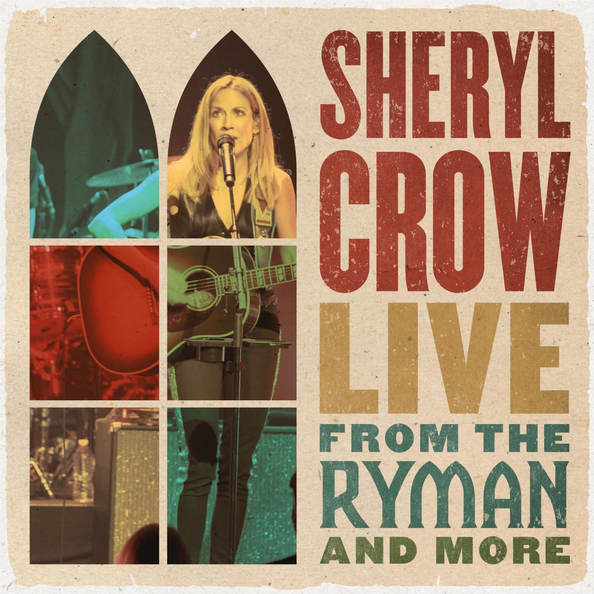 Live From The Ryman & More, By: Crow, Sheryl