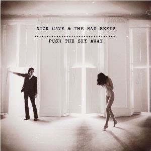 Push The Sky Away, By: Cave, Nick & The Bad Seeds