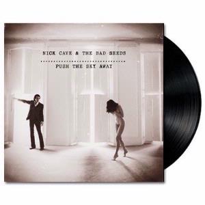 Push The Sky Away (Vinyl) - By: Cave, Nick & The Bad Seeds
