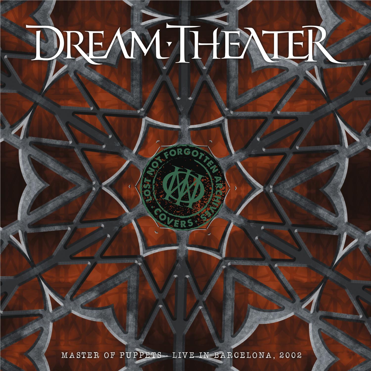 Lost Not Forgotten Archives: Master Of Puppets Live In Barcelona 2002,  By: Dream Theater