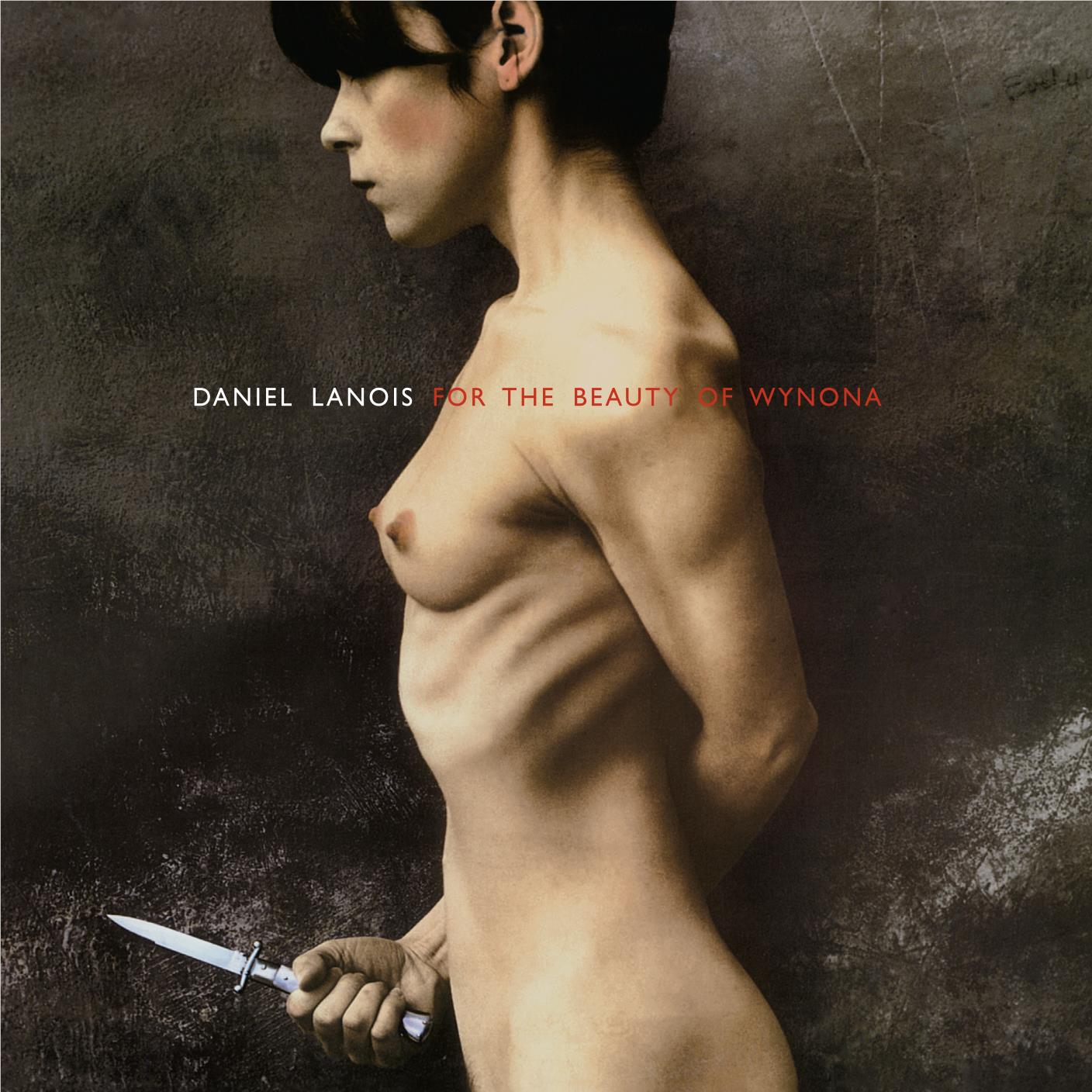 For The Beauty Of Winona,  By: Lanois, Daniel