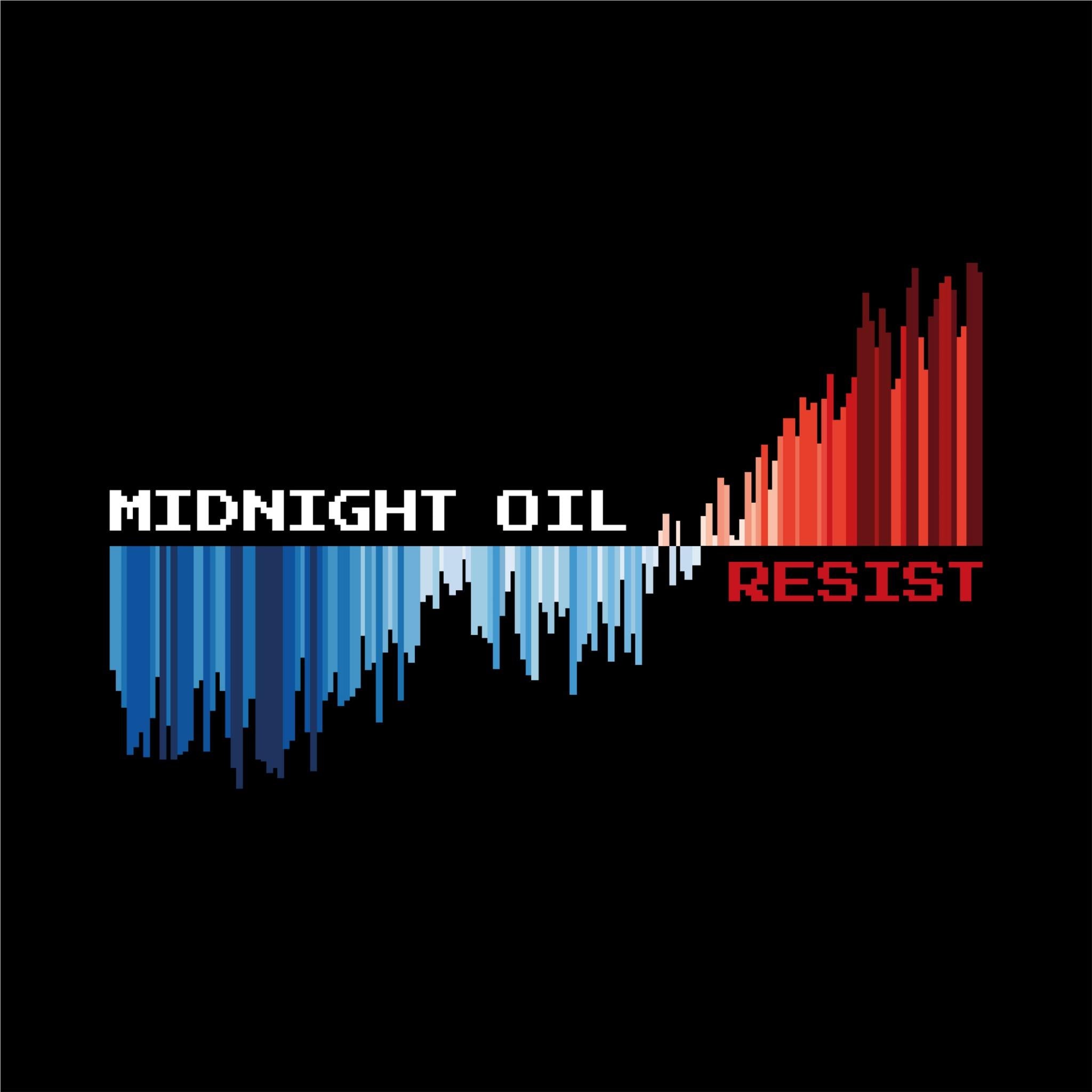 RESIST,  By: Midnight Oil