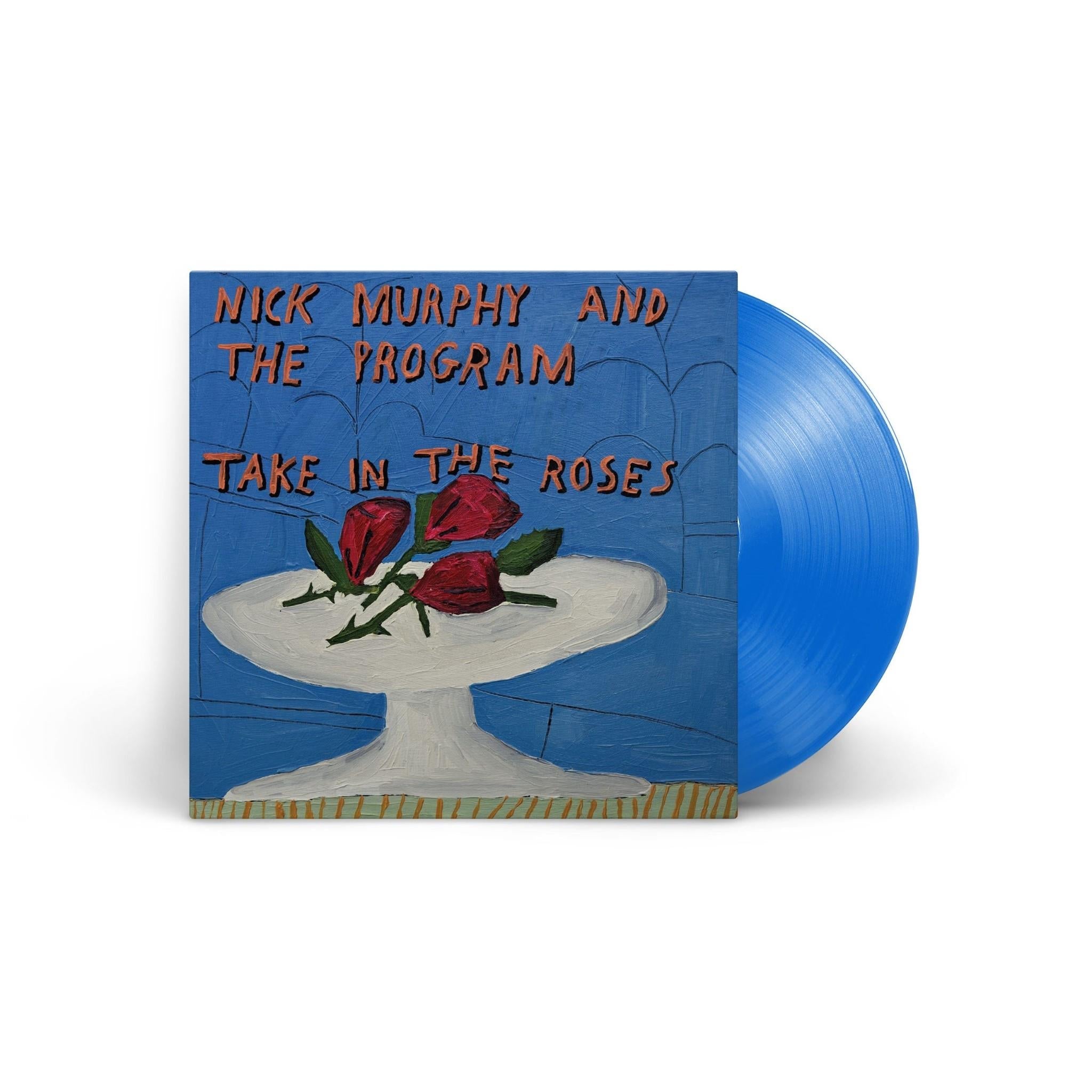 Take In The Roses (Blue Vinyl) - By: Murphy, Nick And The Program