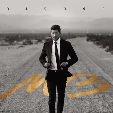 Higher, By: Buble, Michael