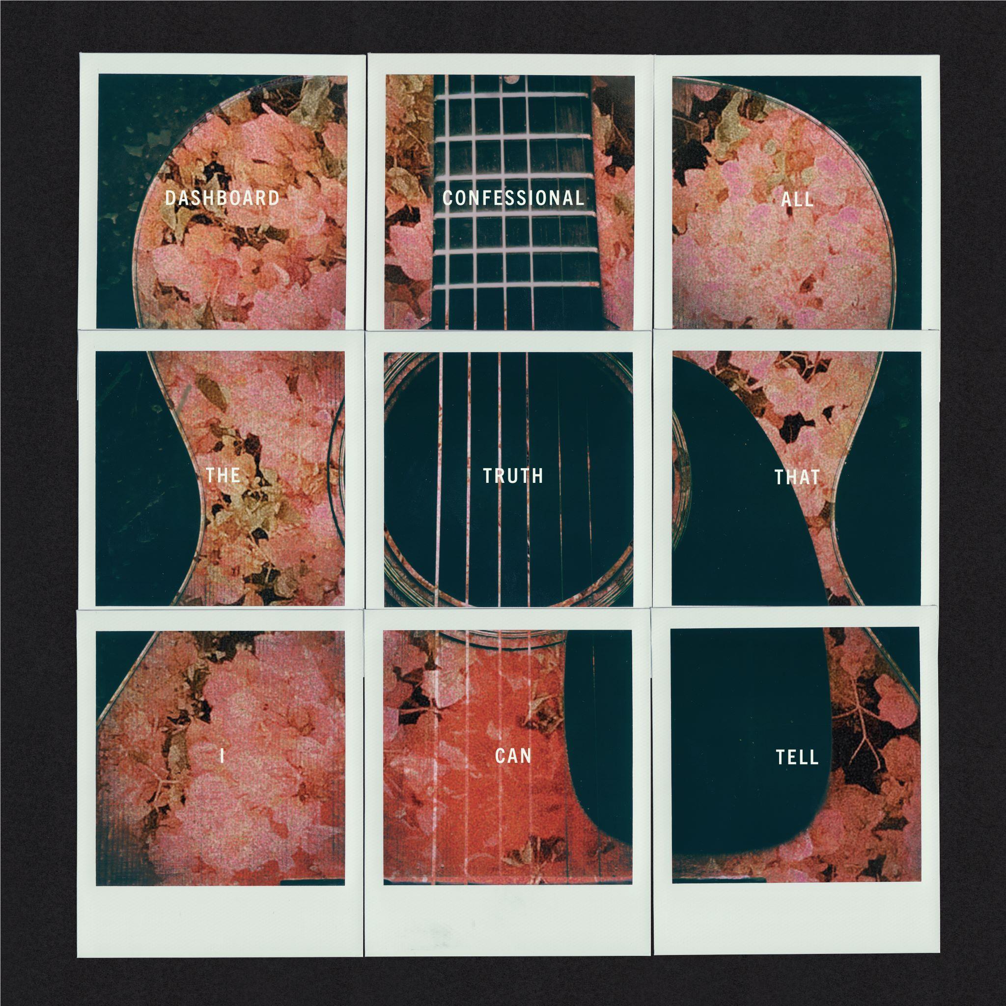 All The Truth That I Can Tell, By: Dashboard Confessional